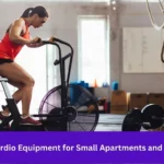 Get Fit in Limited Space: Best Cardio Equipment for Small Apartments and Homes Best Cardio Equipment for Small Apartments and Homes -bestequipmentus.com