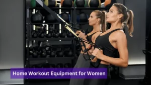 Home Workout Equipment for Women