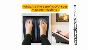 What Are The Benefits Of A Foot Massager Machine- theelectricjuicer.com